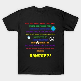 Did you hear about the one..... T-Shirt